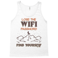 Lose The Wifi Password Find Yourself Wander Hiking Tank Top | Artistshot