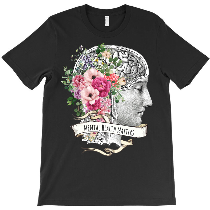 Brain Floral Mental Health Matters T-Shirt by raginmanerys | Artistshot