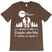 Husband Wife Hiking Gift Love T-shirt | Artistshot