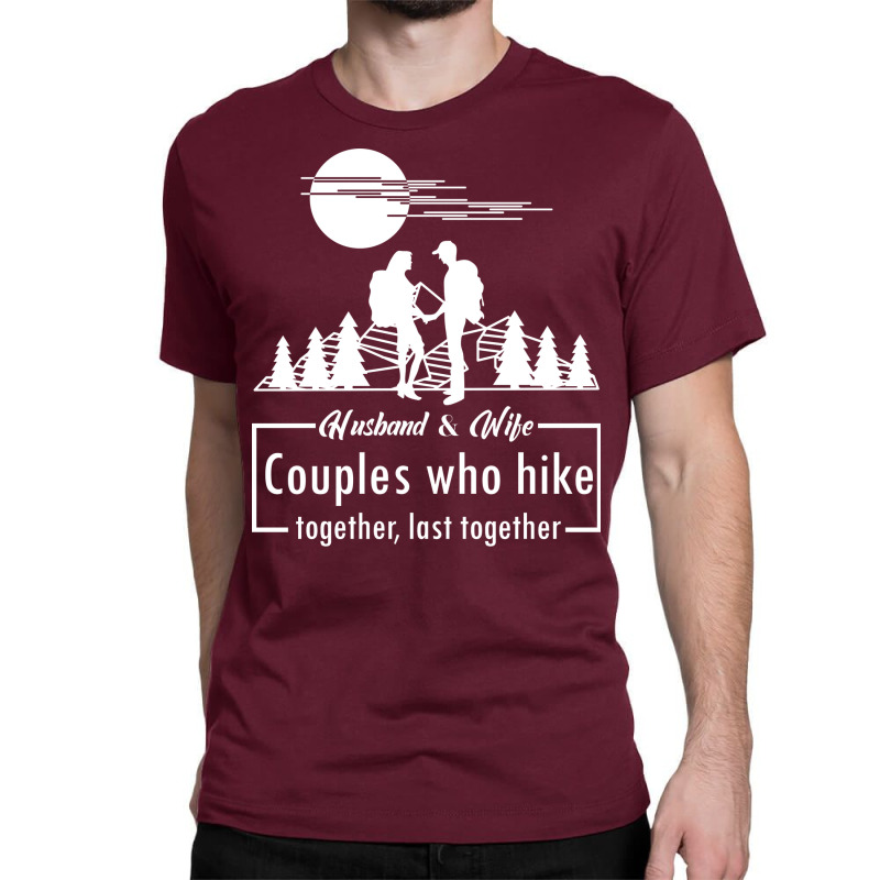 Husband Wife Hiking Gift Love Classic T-shirt | Artistshot