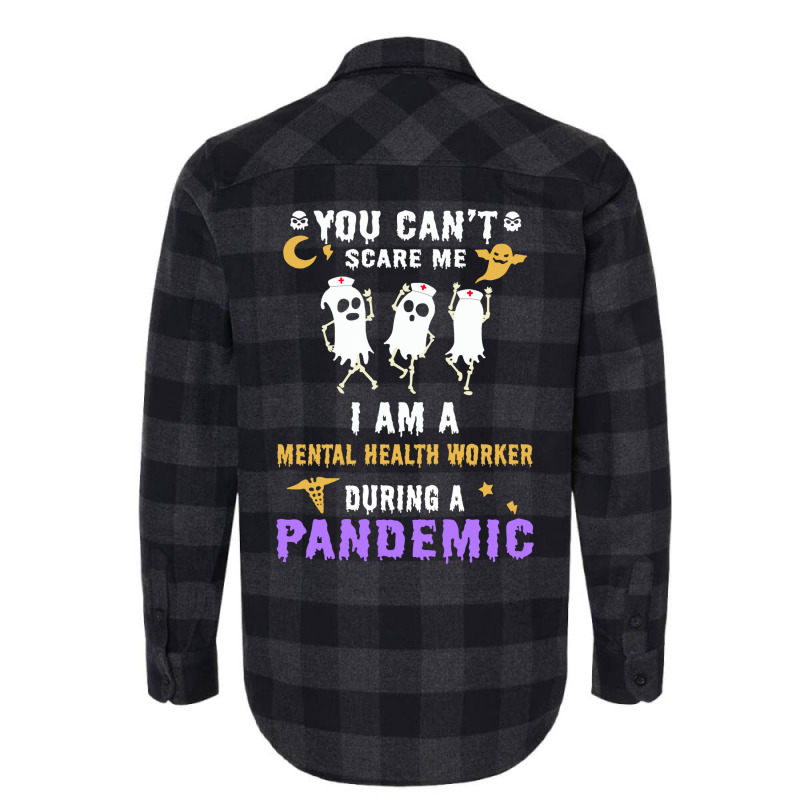 Halloween Boo You Cant Scare Me I Am A Mental Heal Flannel Shirt | Artistshot