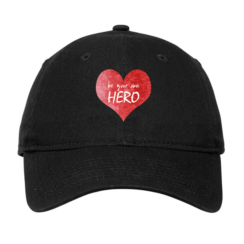 Be Your Own Hero Funny Adjustable Cap by capronihrigh | Artistshot