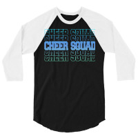 Cheer Squad In Blue Stacked Lettering Travel 3/4 Sleeve Shirt | Artistshot