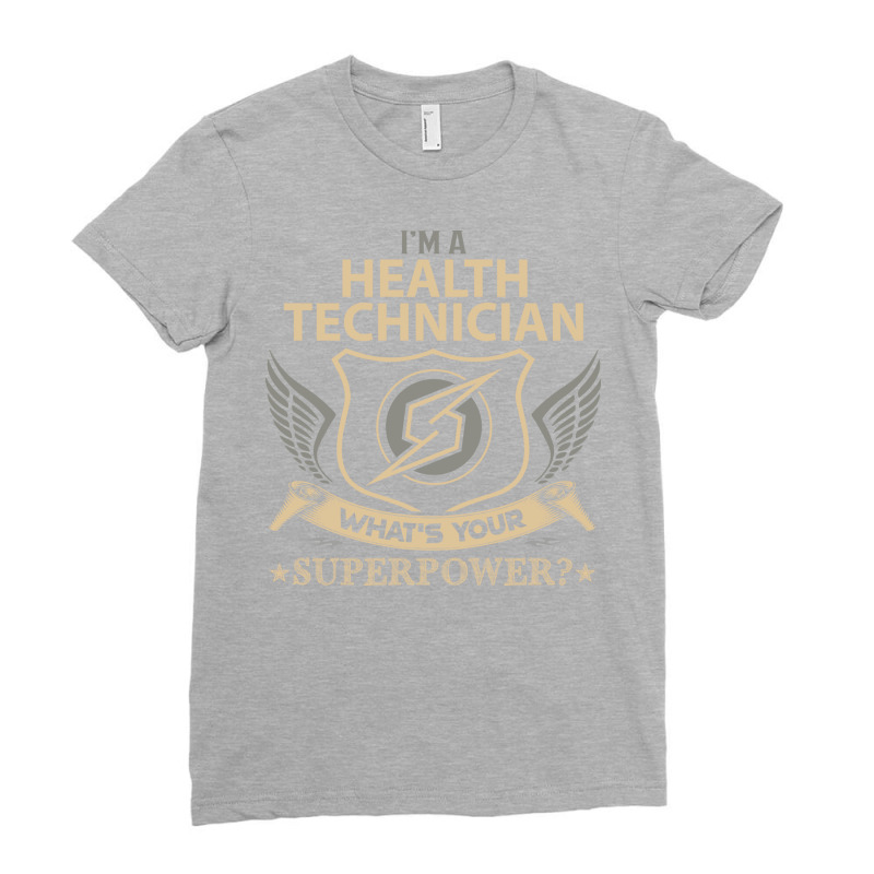 Health Technician T  Superpower Gift Item Tee Ladies Fitted T-Shirt by kaileypartert | Artistshot