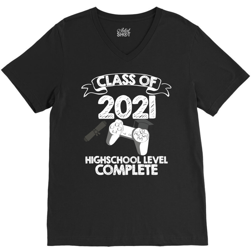 Class 2021 Gaming High School Complete Graduation V-Neck Tee by strosesimonsf | Artistshot