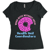 Health Unit Coordinator Work Bites Fun Pink Donut Women's Triblend Scoop T-shirt | Artistshot