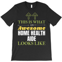 Home Health Aide Nostalgia T-shirt | Artistshot