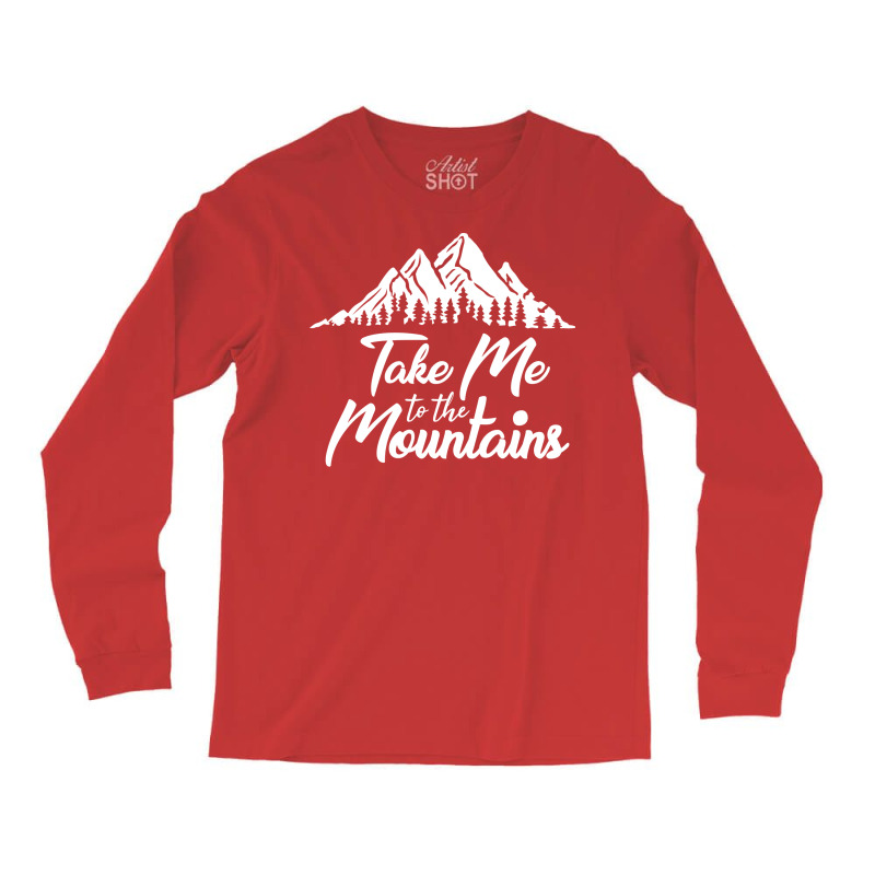 Take Me To The Mountains Retro Long Sleeve Shirts | Artistshot