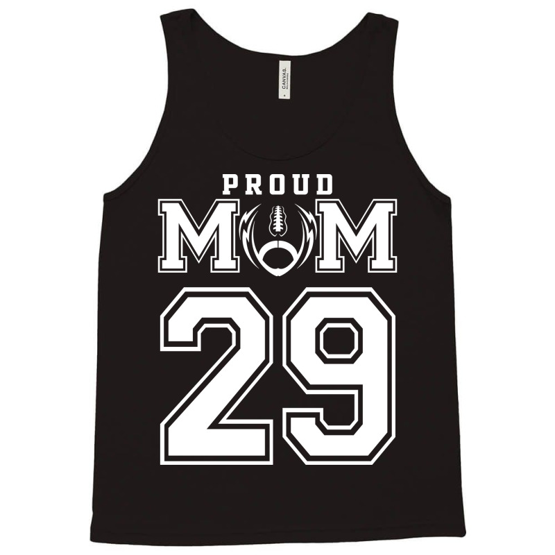 Custom Proud Football Mom Number 29 Personalized F Tank Top by strosesimonsf | Artistshot