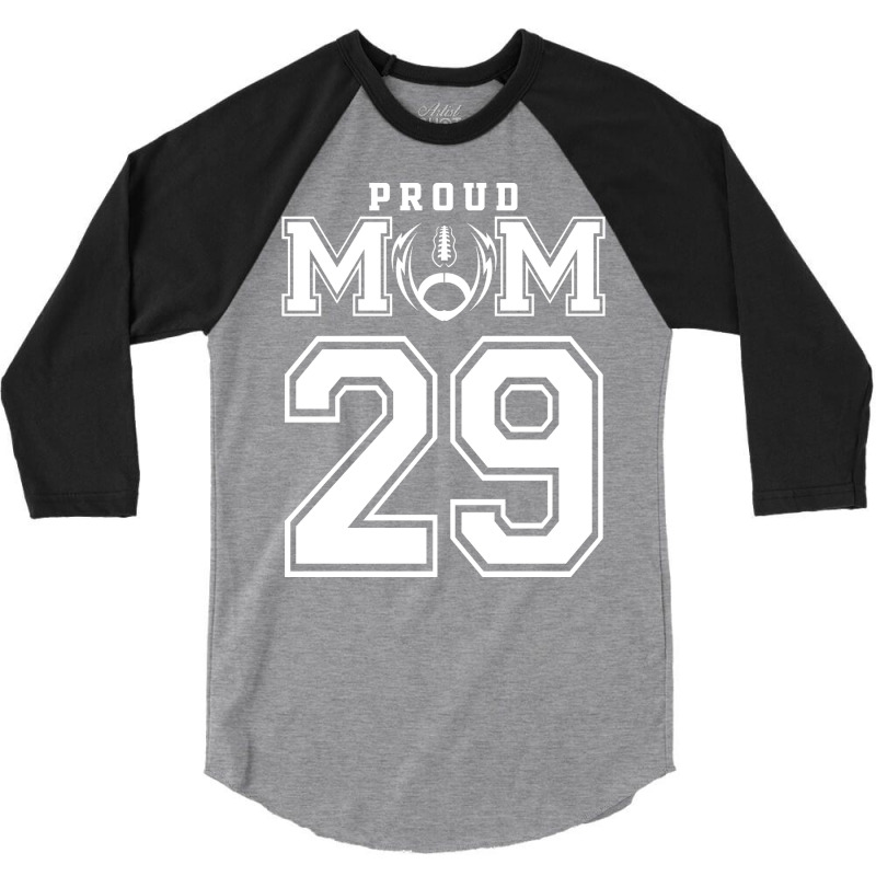 Custom Proud Football Mom Number 29 Personalized F 3/4 Sleeve Shirt by strosesimonsf | Artistshot