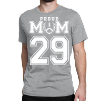 Custom Proud Football Mom Number 29 Personalized F Classic T-shirt | Artistshot