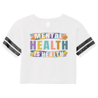 Mental Health Is Health Music Scorecard Crop Tee | Artistshot