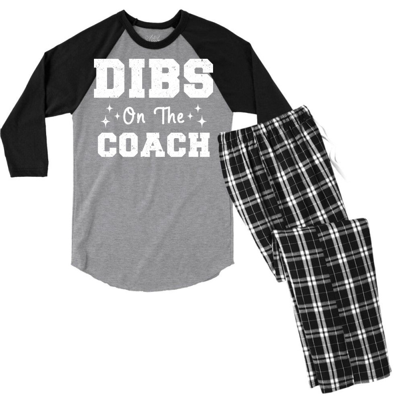 Dibs On The Coach Football Coach High School Coach Men's 3/4 Sleeve Pajama Set by strosesimonsf | Artistshot