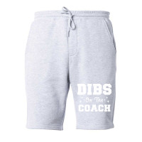 Dibs On The Coach Football Coach High School Coach Fleece Short | Artistshot