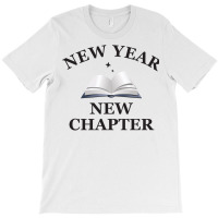 New Year New Chapter T-shirt | Artistshot