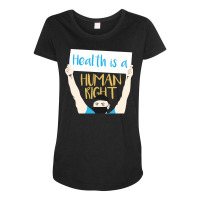 Health Is A Human Right Girl Maternity Scoop Neck T-shirt | Artistshot