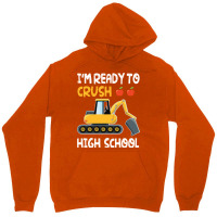 Im Ready To Crush High School Trucker Student Back Unisex Hoodie | Artistshot