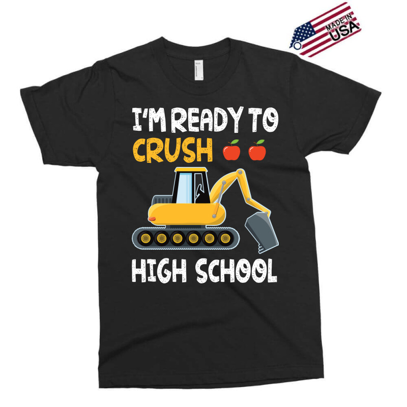 Im Ready To Crush High School Trucker Student Back Exclusive T-shirt by strosesimonsf | Artistshot