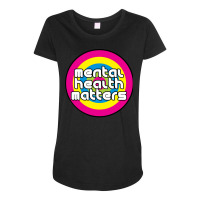 Mental Health Matters Vintage Retro Maternity Scoop Neck T-shirt | Artistshot