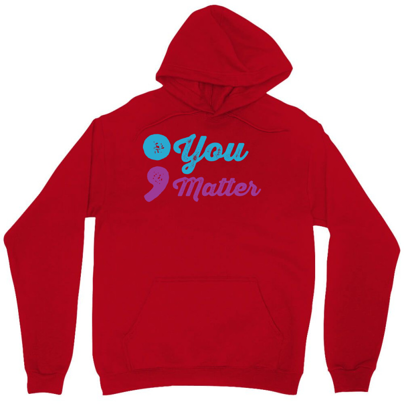 Mental Health Semicolon You Matter Unisex Hoodie by kaileypartert | Artistshot