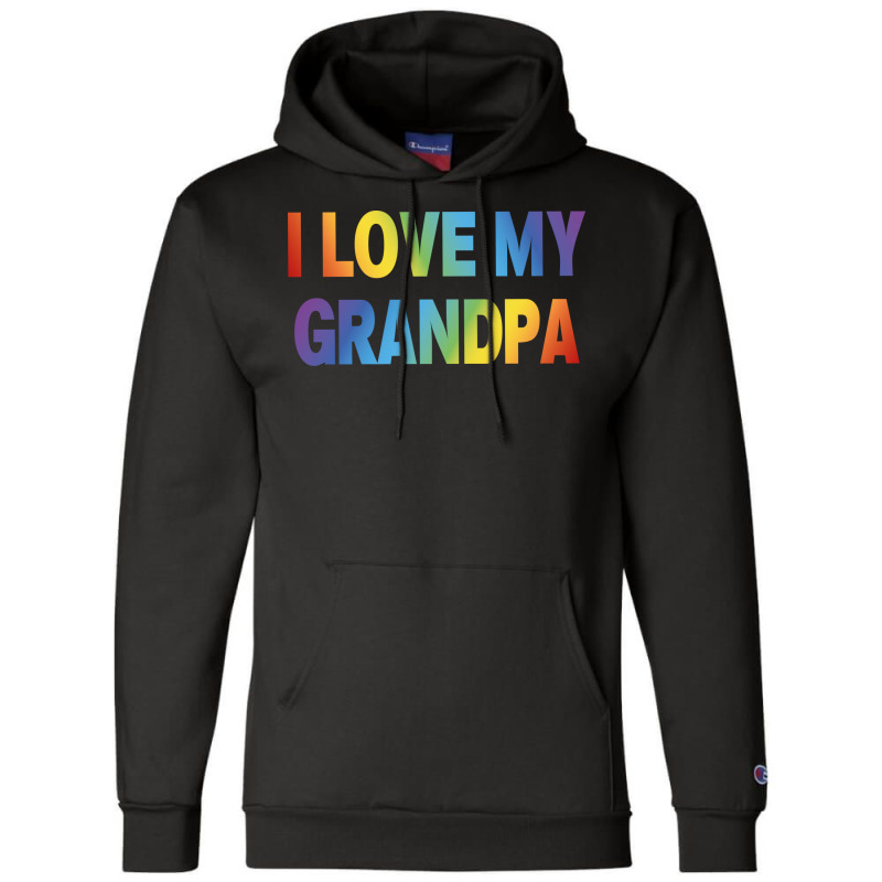 Pride Month Gift I Love My Grandpa Tumblr Champion Hoodie by yuhuihyljak | Artistshot