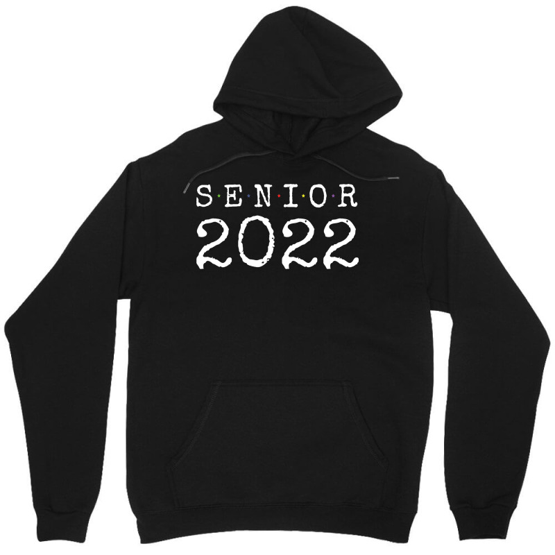 Senior 2022 Cute Unisex Hoodie by strosesimonsf | Artistshot