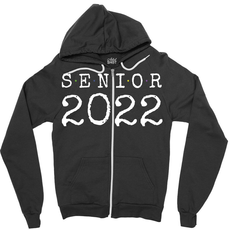 Senior 2022 Cute Zipper Hoodie by strosesimonsf | Artistshot