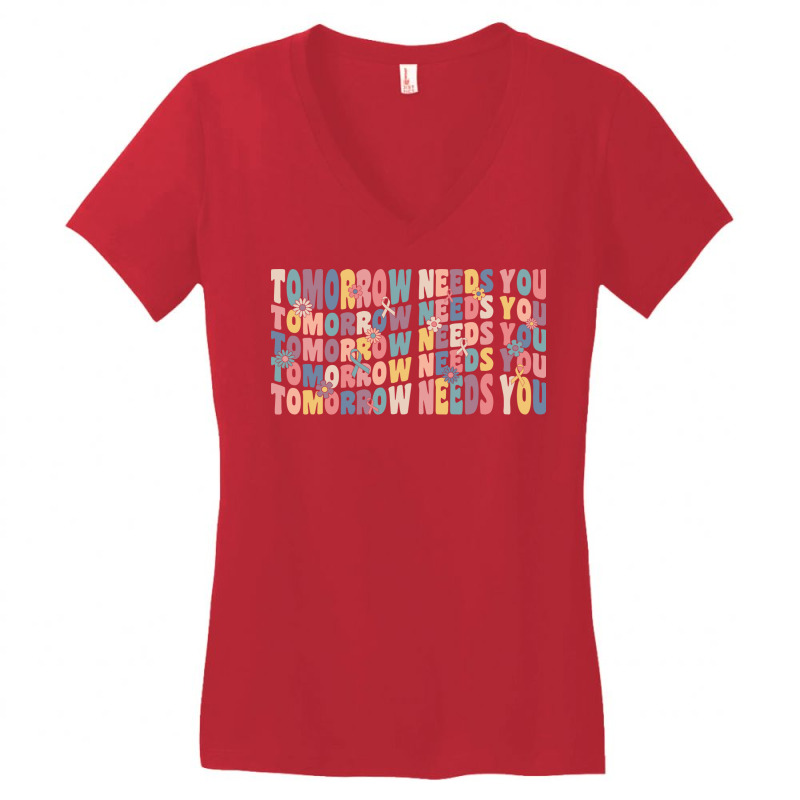 Tomorrow Needs You Retro Women's V-Neck T-Shirt by lilamogliaf | Artistshot