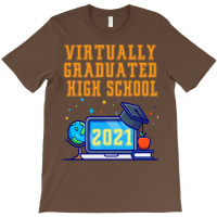 Virtually Graduated High School In 2021 Nostalgia T-shirt | Artistshot