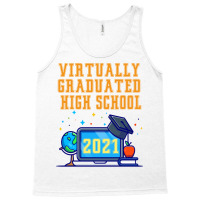 Virtually Graduated High School In 2021 Nostalgia Tank Top | Artistshot