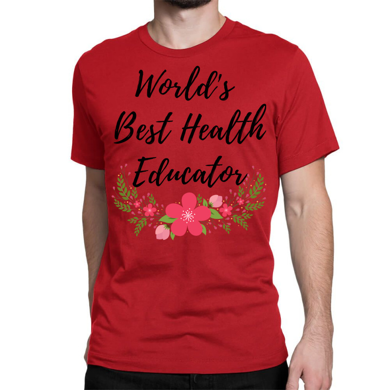 Health Educator Humor Classic T-shirt by pruitttacatax | Artistshot