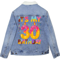 It's My 30th Birthday Sweet Donut 30 Years Old Fun Unisex Sherpa-lined Denim Jacket | Artistshot