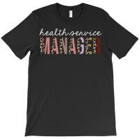 Health Service Manager Leopard Print Funny Gift Hi T-shirt | Artistshot