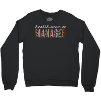 Health Service Manager Leopard Print Funny Gift Hi Crewneck Sweatshirt | Artistshot