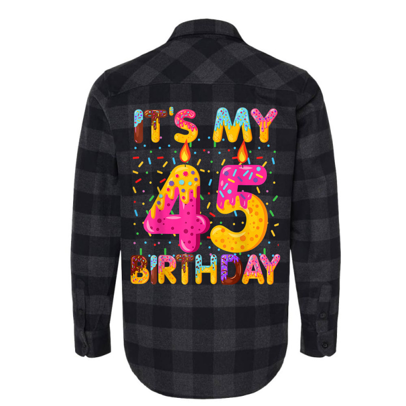 It's My 45th Birthday Sweet Donut 45 Years Old Fun Flannel Shirt | Artistshot