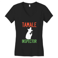 Tamale Inspector Mexican Holiday Christmas Food Champurrado Women's V-neck T-shirt | Artistshot