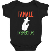 Tamale Inspector Mexican Holiday Christmas Food Champurrado Baby Bodysuit | Artistshot