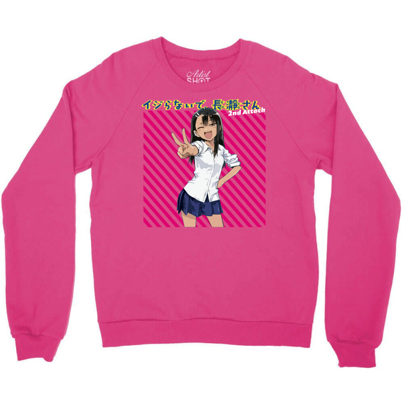 Please Dont Bully Me Nagatoro San Crewneck Sweatshirt | Artistshot