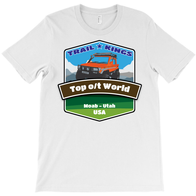 Top Off The World T-shirt | Artistshot