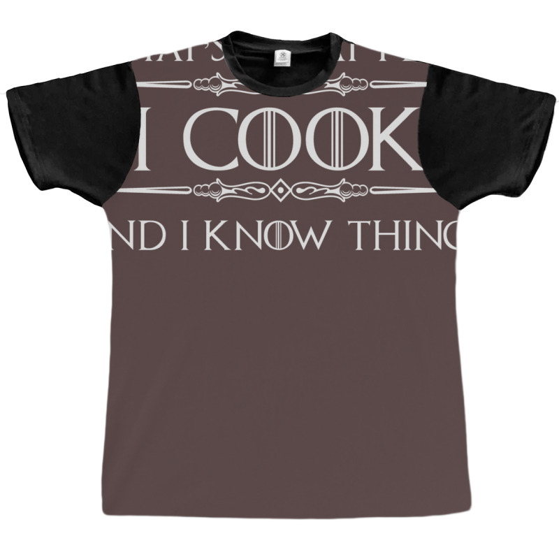 Cooking Gifts For Cooks & Chefs   I Cook And I Kno Graphic T-shirt by khdrdumera | Artistshot