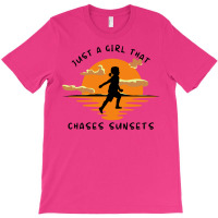 Just A Girl That Chases Sunsets T-shirt | Artistshot