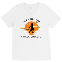 Just A Girl That Chases Sunsets V-neck Tee | Artistshot