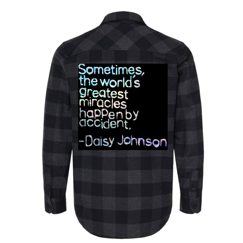 Accidental Miracles Daisy Johnson Quote Flannel Shirt | Artistshot