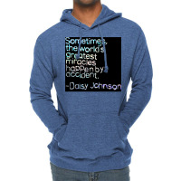 Accidental Miracles Daisy Johnson Quote Lightweight Hoodie | Artistshot