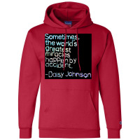 Accidental Miracles Daisy Johnson Quote Champion Hoodie | Artistshot