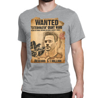 Wanted Exterminator Grant Ward Classic T-shirt | Artistshot