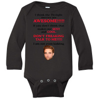 Rob Ert Patt Ins On I Think The Twilight Movies Ar Long Sleeve Baby Bodysuit | Artistshot