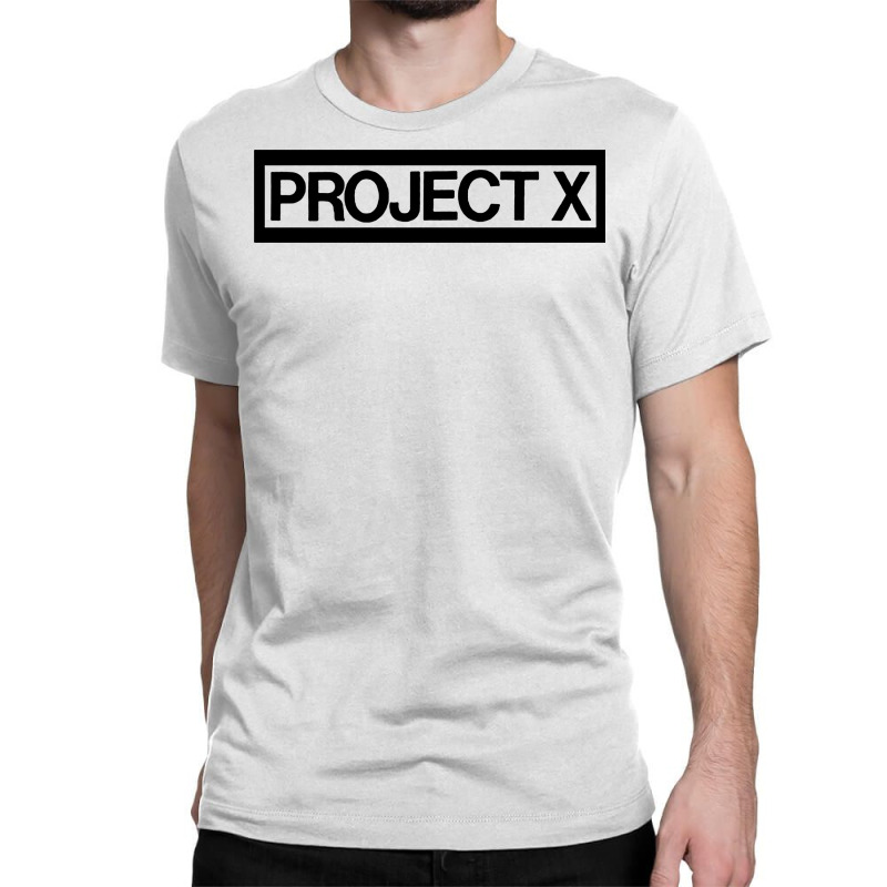 Project X Classic T-shirt | Artistshot