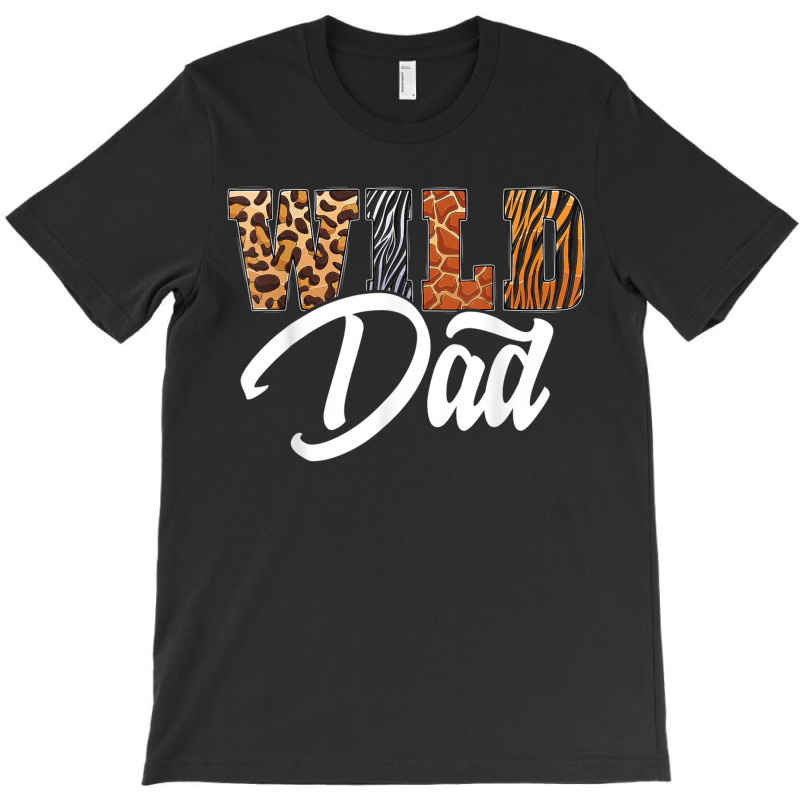 Wild Dad Zoo Born Wild Birthday Safari Jungle T Sh T-shirt | Artistshot