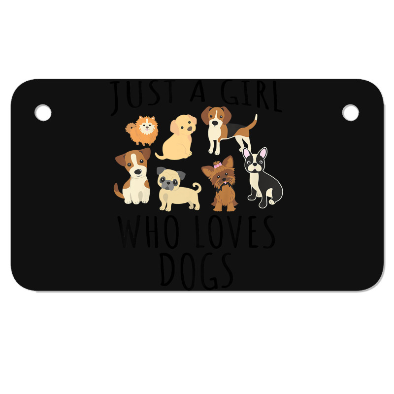 Kids Just A Girl Who Loves Dogs   Funny Puppy T Sh Motorcycle License Plate | Artistshot